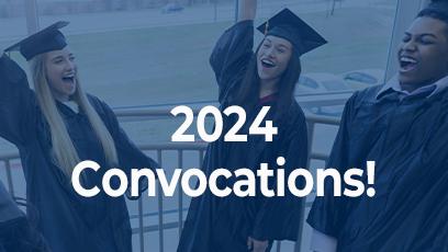2024 Convocations!