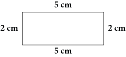 A rectangle with short sides of length 2 cm and long sides of length 5 cm.