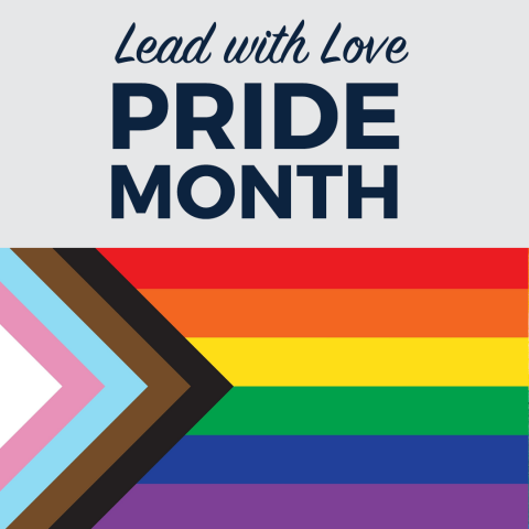 Pride Month Pride flags with text: Lead with Love Pride Month