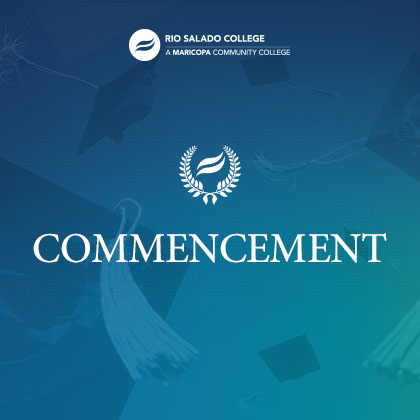 images of graduation caps with a blue overlay and Rio Salado College logo. Text: Commencement