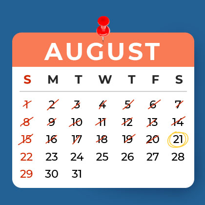 Saturday Aug 21 graphic of a calendar with text: Saturday Aug 21 Phone and I-person Student Services Available for You!