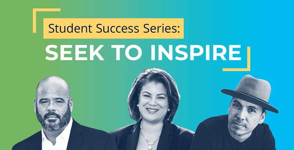 Seek to Inspire - Student Success Series!