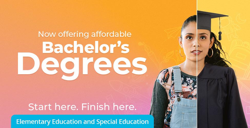 image of student split in middle, half normal clothes, half cap and gown. Text: Now offering affordable Bachelor's Degrees.