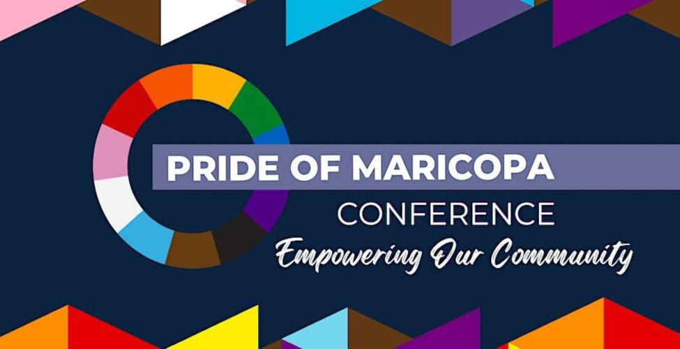 Pride of Maricopa Conference Empowering Our Community