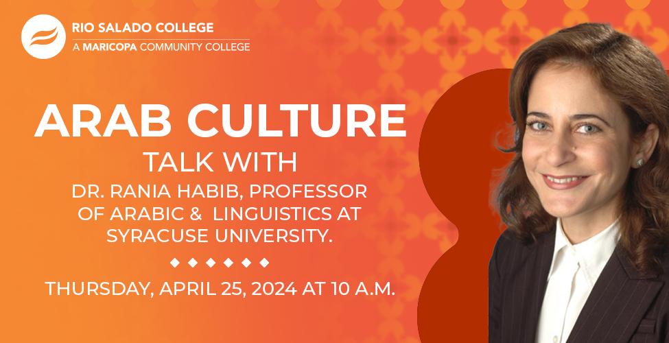 Arab Culture Talk with Dr. Rania Habib, Professor of Arabic & Linguistics at Syracuse