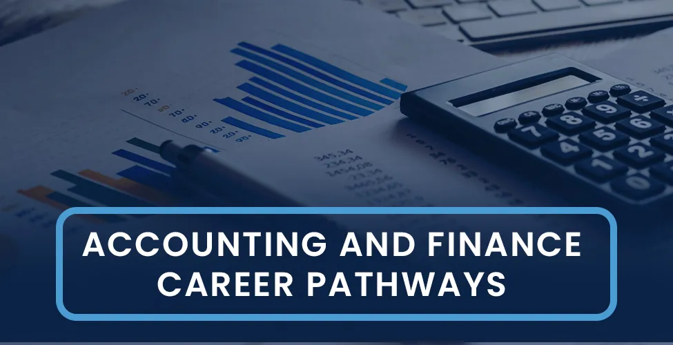 Accounting and Finance Career Pathways