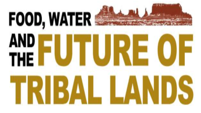 Food, Water, And The Future Of Tribal Lands