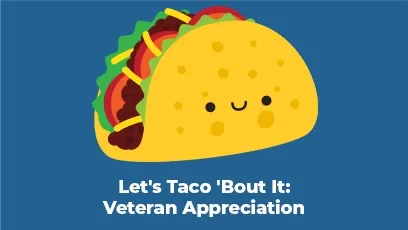 Let's Taco 'Bout it: Veteran Appreciation event