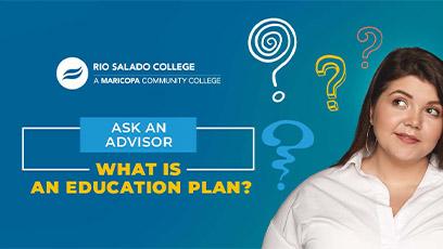 photo of a women thinking with question marks surrounding her head. Text: Ask an Advisor What is an Education Plan?