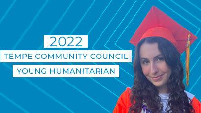 photo of Addison Olson. text: 2022 Tempe Community Council Young Humanitarian 