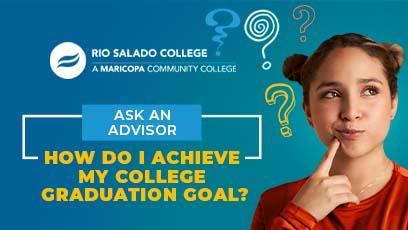 photo of a women thinking with question marks surrounding her head. Text: Ask an Advisor: How To Set Your College Graduation Goal And Achieve It!
