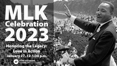 Dr. King at March on Washington waving to attendees.  Text: MLK Celebration 2023 Honoring the Legacy: Love in Action Jan. 27, 12-1:30 p.m.﻿ ﻿