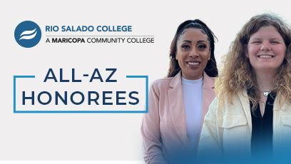 Rio Salado students Emma Harlow and Martha Salter are the college’s two All-Arizona recipients.