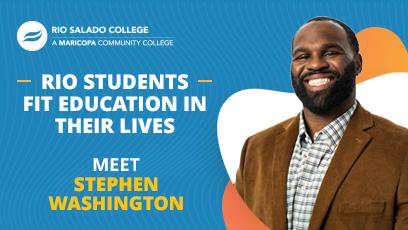 Photo of Stephen Washington. Text: Rio students fit education into their lives.