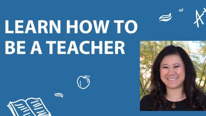 Learn how to be a teacher with Paulina Ngo