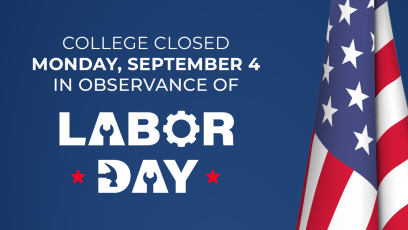 College closed Monday Sept 4th for Labor Day