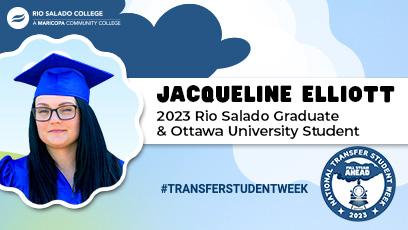 Meet Jacqueline Elliott 2023 Rio Salado Graduate & Ottawa University Student