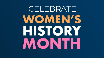 Celebrate Women's History Month