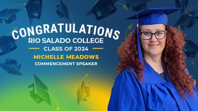 Congratulations Rio Salado College Class of 2024. Graduate spotlight Michelle Meadows