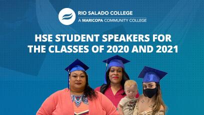 photo of graduates with text 'Rio Salado College HSE student speakers for the class of 2020 and 2021'