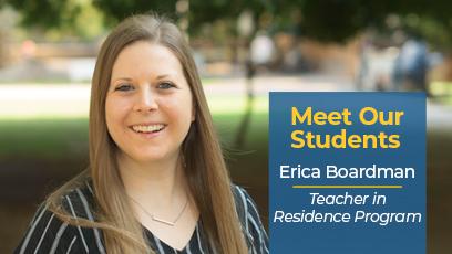 Meet Our Students Erica Broadman Teacher In Residence Program