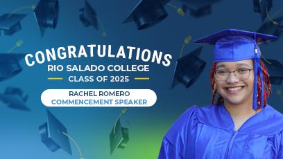 Rachel Romero, wearing a royal blue graduation cap and gown, smiles in front of a colorful background with graduation caps flying in the air. Text above her reads, “Congratulations Rio Salado College Class of 2025,” with a label below that says, “Rachel Romero Commencement Speaker.”