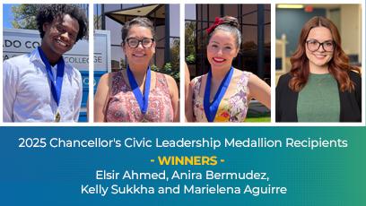 A congratulatory graphic featuring four portraits of students who received the 2025 Chancellor's Civic Leadership Medallion. The winners—Elsir Ahmed, Anira Bermudez, Kelly Sukkha, and Marielena Aguirre—are shown smiling, with three wearing medallions. The background transitions from blue to green with the text: “2025 Chancellor's Civic Leadership Medallion Recipients – WINNERS – Elsir Ahmed, Anira Bermudez, Kelly Sukkha and Marielena Aguirre.”