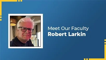 Meet Our Faculty Robert Larkin