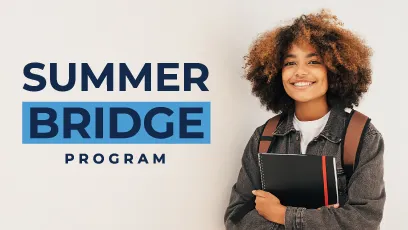 “Summer Bridge Program graphic featuring a smiling student with a backpack holding a notebook, alongside the text ‘Summer Bridge Program’ on a light background.”