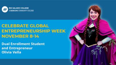 photo of Rio Salado College student Olivia Vella text: Celebrate Global Entrepreneurship Week November 8-14