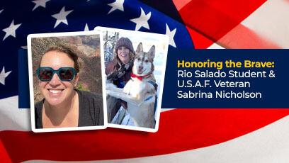 'Honoring the Brave: Rio Salado College Student and U.S. Air Force Veteran Sabrina Nicholson' with two photos of student