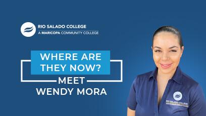 photo of Rio Salado College student Wendy Mora. Text: Where Are They Now Alumni Profile - Meet Wendy Mora