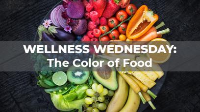 Wellness Wednesday: The Colors of Food