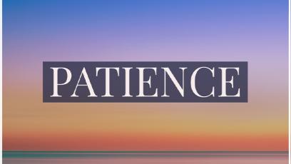 Image of a colorful sky with the word "PATIENCE"