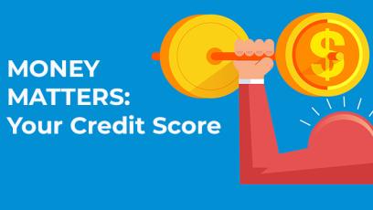graphic of an arm lifting a weight with coins as the weights. 'Money matters: your credit score'