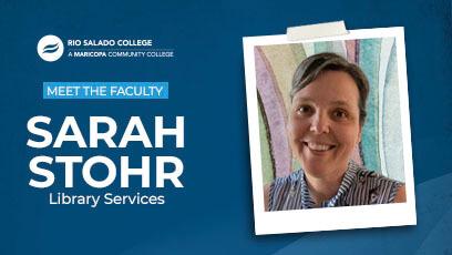 photo of Sarah Stohr. text: Meet the Faculty Sarah Stohr, Library Services