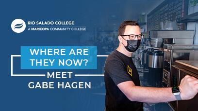 photo of Rio Salado College graduate with text: Where Are They Now? Meet Gabe Hagen