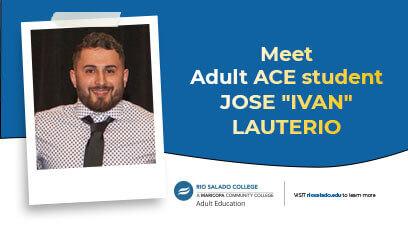 photo with text: Meet Adult ACE student Jose Ivan Lauterio 