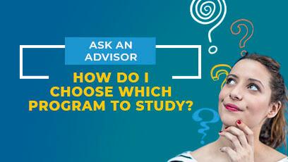 Ask An Advisor: How Do I Choose Which Program To Study?