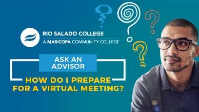 Image of man thinking with text: Ask an Advisor - How do I prepare for a virtual meeting? 