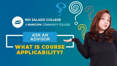 image of a girl shrugging with question marks around her head. Text: Ask an Advisor, what is course applicability?
