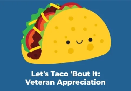 Let's Taco 'Bout it: Veteran Appreciation event