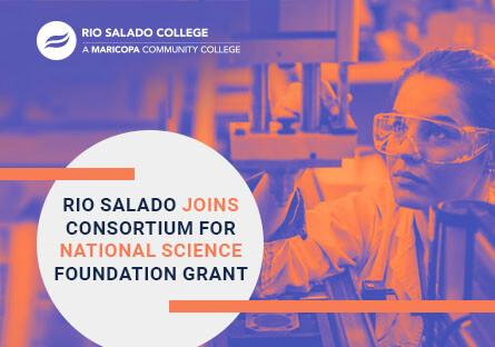 Rio Salado College Joins Consortium For National Science Foundation Grant