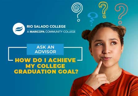 photo of a women thinking with question marks surrounding her head. Text: Ask an Advisor: How To Set Your College Graduation Goal And Achieve It!