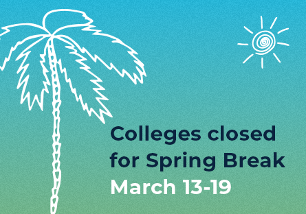 Colleges closed for spring break March 13-19