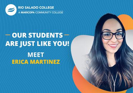 Our students are just like you! Meet Erica Martinez
