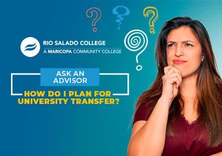 female student expressing thinking with her hand on her chin. Text: Ask an Advisor How do I plan for university transfer?