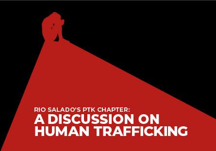 Rio Salado's PTK Chapter: A Discussion on Human Trafficking