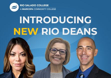 Introducing New Rio Deans left to right: Yolanda Espinoza, Patti Curtis, Dr. Miguel Lucas