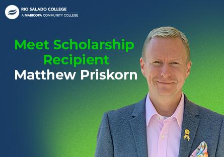image of Matthew Priskorn with text: Meet Scholarship Recipient
